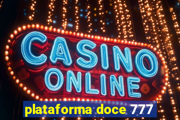 plataforma doce 777